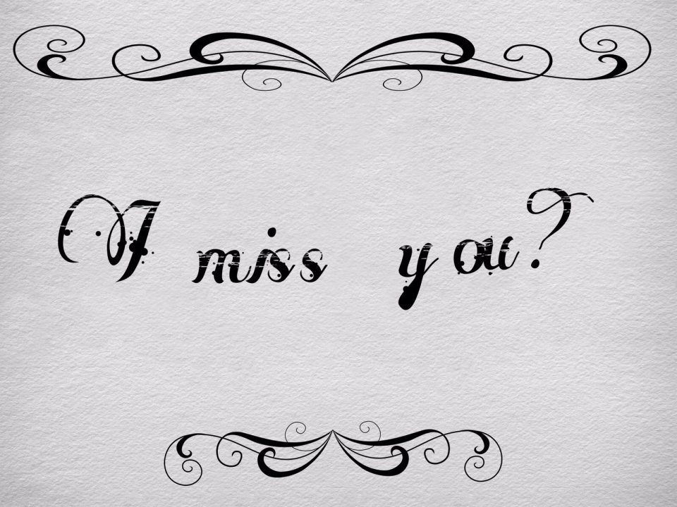 I Miss You images