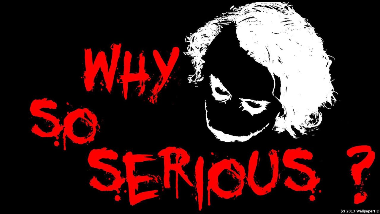 Why So Serious Background images
