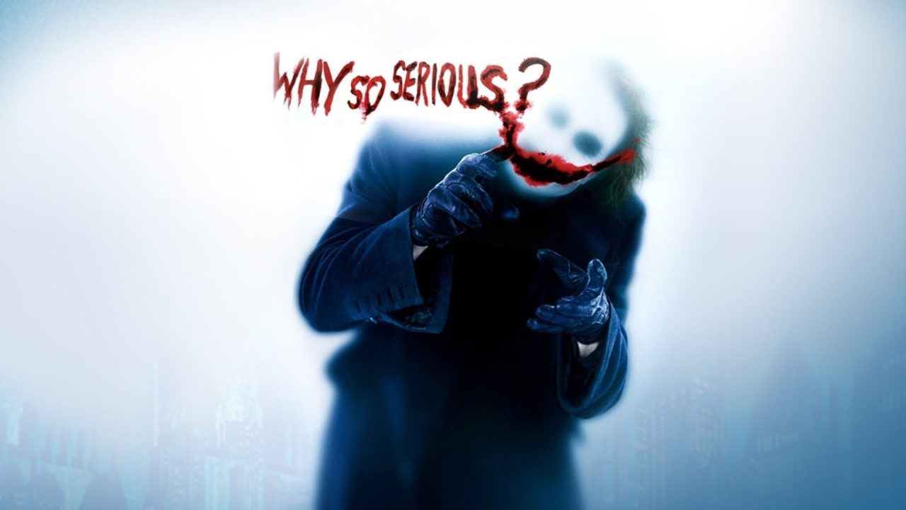 Why So Serious Desktop